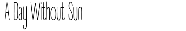 A Day Without Sun font preview